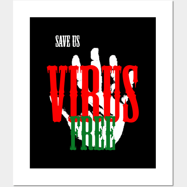 Save us virus free Wall Art by Otaka-Design